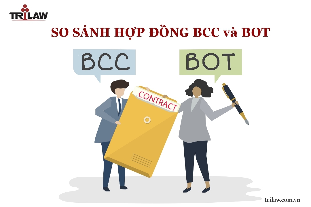 Chuyên mục Investment legal consulting: So sánh hợp đồng BCC và  BOT